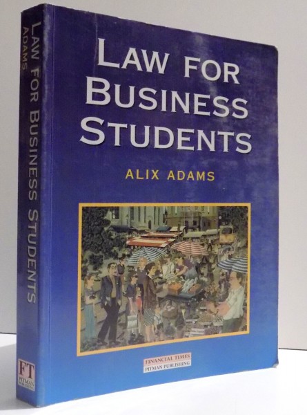 LAW FOR BUSINESS STUDENTS by ALIX ADAMS , 1996