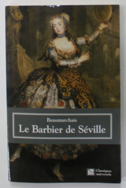 LE BARBIER DE SEVILLE , comedie par BEAUMARCHAIS , 2002