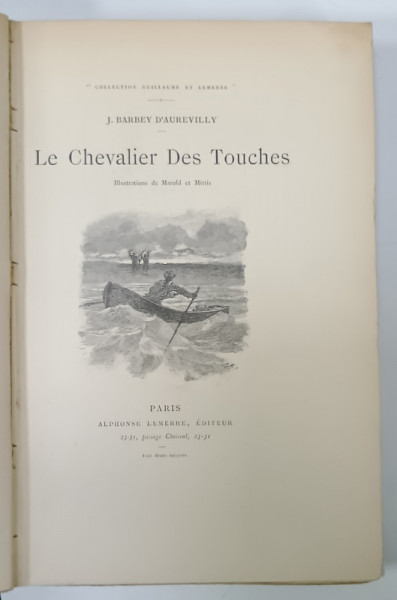 LE CHEVALIER DES TOUCHES par J. BARBEY D ' AUREVILLY , illustrations de MAROLD et MITTIS , CCA . 1900