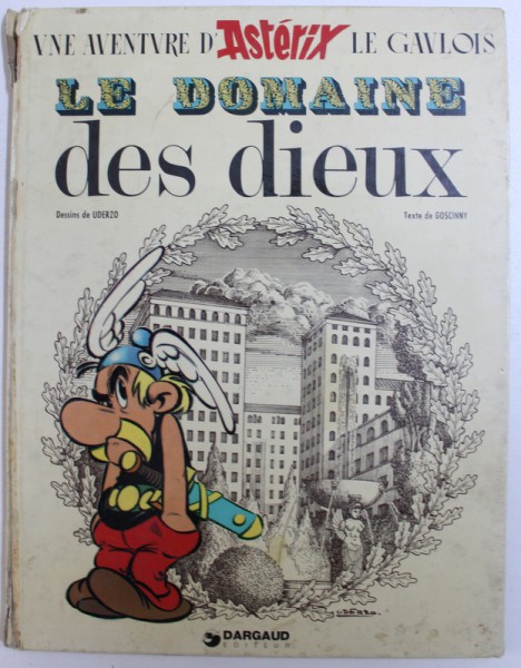 LE DOMAINE DES DIEUX - UNE AVENTURE D 'ASTERIX LE GAULOIS , texte de GOSCINNY , dessins de UDERZO , 1971