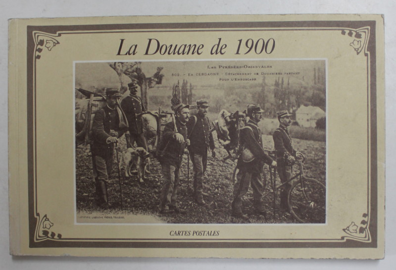 LE DOUANE DE 1900 - CARTES POSTALES , 1984