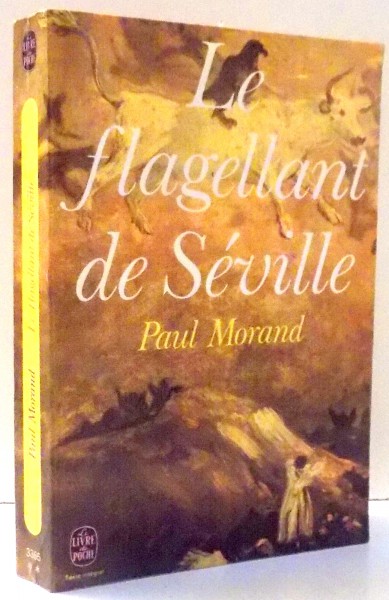 LE FLAGELLANT DE SEVILLE par PAUL MORAND , 1951