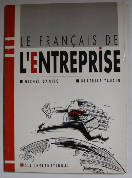 LE FRANCAIS DE L 'ENTREPRISE par MICHEL DANILO et BEATRICE TAUZIN , 1990