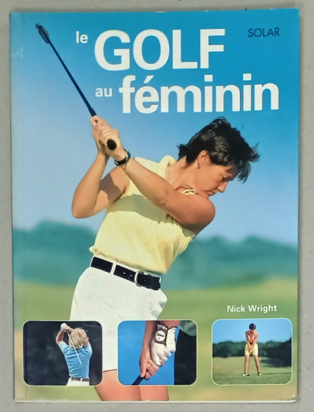 LE GOLF AU FEMININ par NICK WRIGHT , 2002