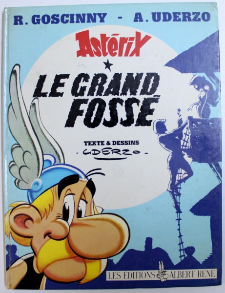 LE GRAND FOSSE  - UNE AVENTURE D ' ASTERIX , texte & dessins UDERZO , 1980