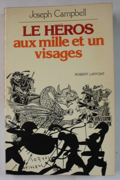 LE HEROS AUX MILLE ET UN VISAGE par JOSEPH  CAMPBELL , 1978