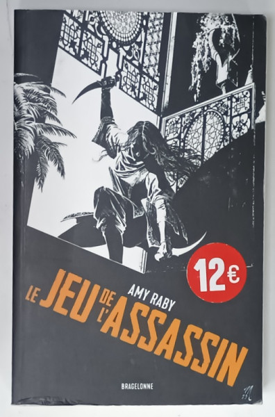 LE JEU DE L 'ASSASSIN par AMY RABY , 2014