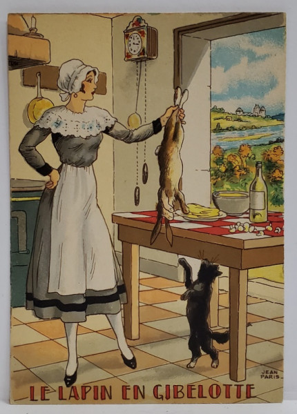 LE LAPIN EN GIBELOTTE  , CARTE POSTALA ILUSTRATA , LITOGRAFIE SEMNATA JEAN PARIS , CU RETETA  CULINARA PE VERSO , TEXT IN LB. FRANCEZA ,  1946