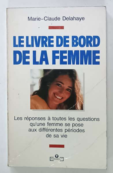 LE LIVRE DE BORD DE LA FEMME par MARIE - CLAUDE DELAHAYE , 1992