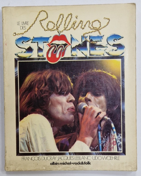 LE LIVRE DES ROLLING STONES par FRANCOIS DUCRAY ...UDO WOEHRLE , 1978