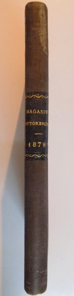 LE MAGASIN PITTORESQUE , M. EDOUARD CHARTON , QUARANTE SEPTEME ANNEE , 1879