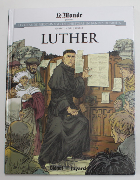 LE MONDE PRESENTE LUTHER , scenario par OLIVIER JOUVRAY , dessin par FILIPPO CENNI , 2020 *BENZI DESENATE