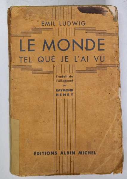 LE MONDE TEL QUE JE L' AI VU de EMIL LUDWIG , 1932