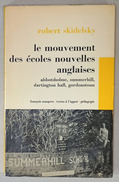 LE MOUVEMENT DES ECOLES NOUVELLES ANGLAISES par ROBERT SKIDELSKY  , 1972