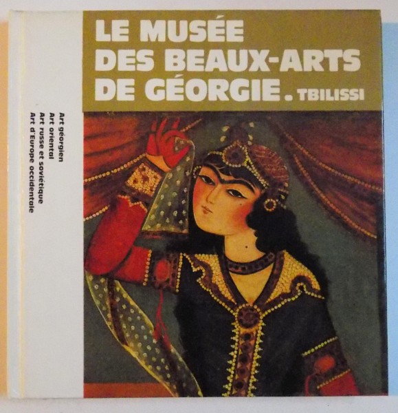 LE MUSEE DES BEAUX ARTS DE GEORGIE , TBILISSI , 1985