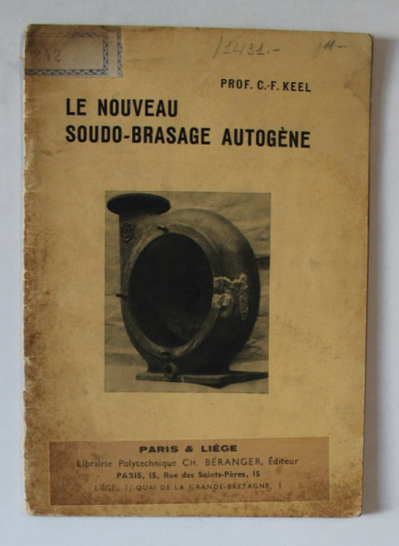 LE NOUVEAU SOUDO - BRASAGE AUTOGENE par C. - F. KEEL , 1937