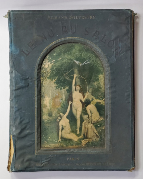 LE NU AU SALON par ARMAND SILVESTRE , 1898