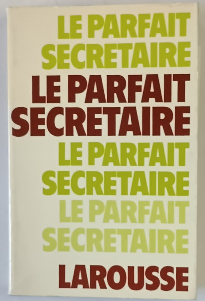 LE PARFAIT SECRETAIRE , nouvelle edition par GEORGES VIVIEN , 1980