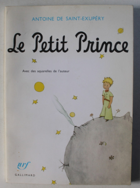 LE PETIT PRINCE , AVEC DES AQUARELLES DE L' AUTEUR par ANTOINE DE SAINT-EXUPERY , 1999