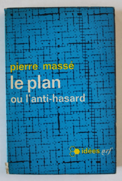 LE PLAN OU L 'ANTI - HASARD par PIERRE MASSE , 1967