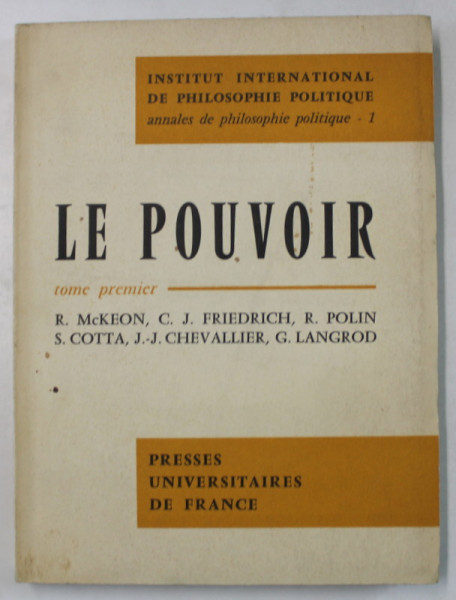 LE POUVOIR , TOME PREMIER par R. McKEON ...G. LANGROD , 1956