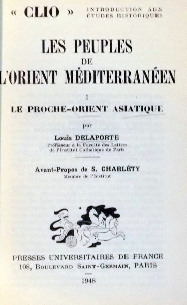 LE PROCHE-ORIENT ASIATIQUE par LOUIS DELAPORTE , 1948