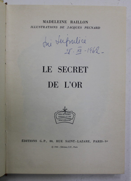 LE SECRET DE L 'OR par MADELEINE RAILLON , illustrations de JACQUES PECNARD , 1961