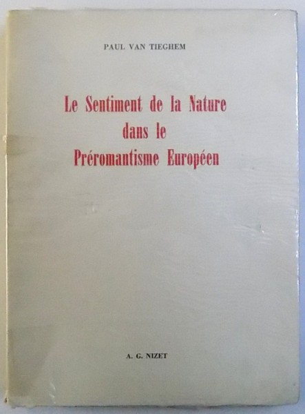 LE SENTIMENT DE LA NATURE DANS LE PREROMANTISME EUROPEEN  par PAUL VAN TIEGHEM , 1960