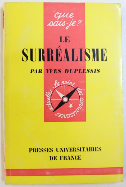 LE SURREALISME par YVES DUPLESSIS , 1964