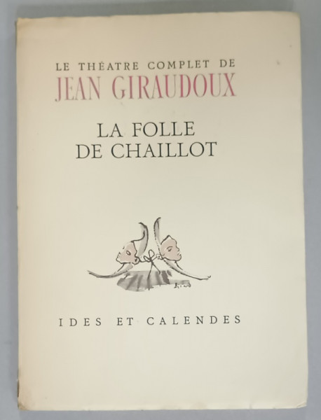 LE THEATRE COMPLET de  JEAN GIRAUDOUX , frontispice de CHRISTIAN BERARD , 1947