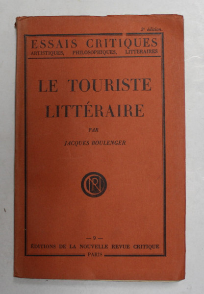 LE TOURISTE LITTERAIRE par JACQUES BOULENGER , 1928