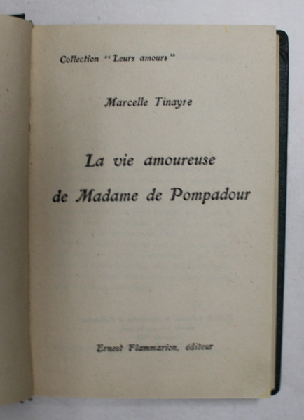 LE VIE AMOUREUSE DE MADAME DE POMPADOUR par MARCELL TINAYRE , 1926