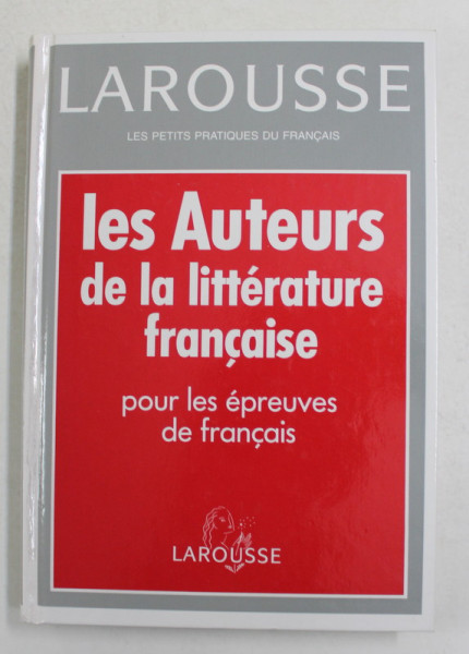 LEA AUTEURS DE LA LITTERATURE FRANCAISE POUR LES EPREUVES DE FRANCAIS par EVELYNE AMON et YVES BOMATI , 1995
