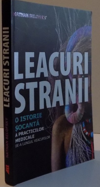 LEACURI STRANII de NATHAN BELOFSKY , 2014