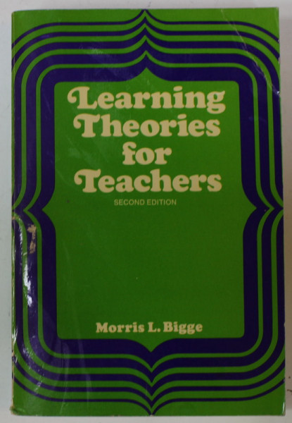 LEARNING THEORY FOR TEACHERS by MORRIS L. BIGGE , 1971