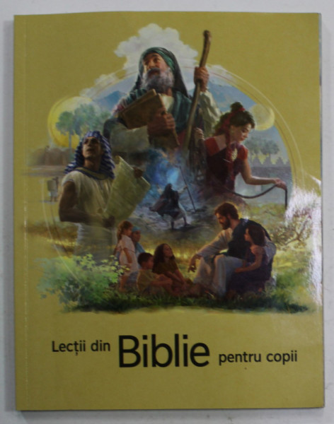 LECTII DIN BIBLIE PENTRU COPII , 2017