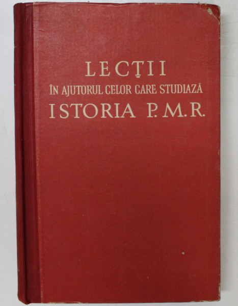 LECTII IN AJUTORUL CELOR CARE STUDIAZA ISTORIA P.M.R. , 1960