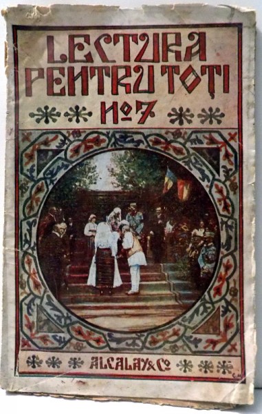 LECTURA PENTRU TOTI - MAGAZIN ILUSTRAT LUNAR NR. 7 DIN IUNIE 1919