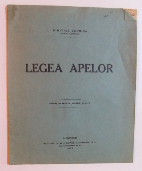 LEGEA APELOR - EXTRAS DIN REVISTA " ENERGIA " No. 9 - 10 de DIMITRIE LEONIDA , 1922