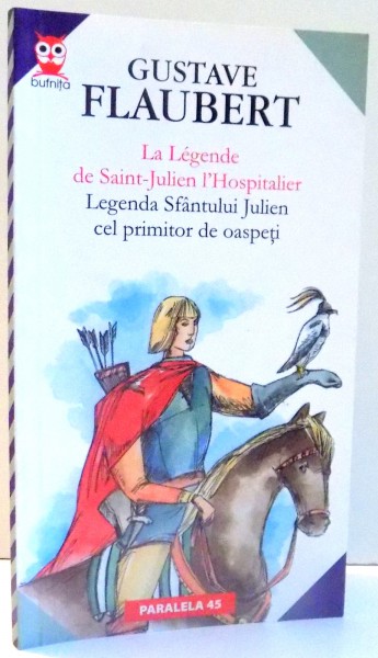 LEGENDA SFANTULUI JULIEN CEL PRIMITOR DE OASPETI de GUSTAVE FLAUBERT , 2004