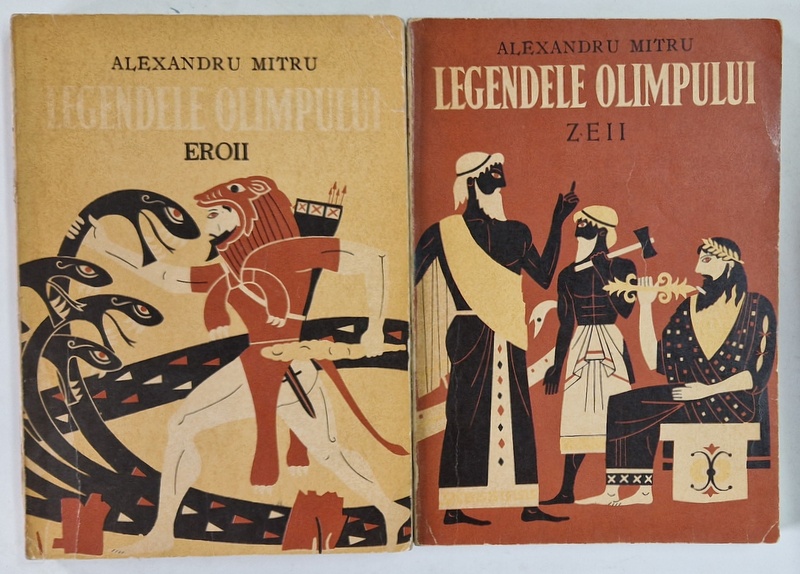 LEGENDELE OLIMPULUI , ilustratii de C. CONDACCI , de ALEXANDRU MITRU , VOLUMELE  I - II , 1973 *COTOR UZAT