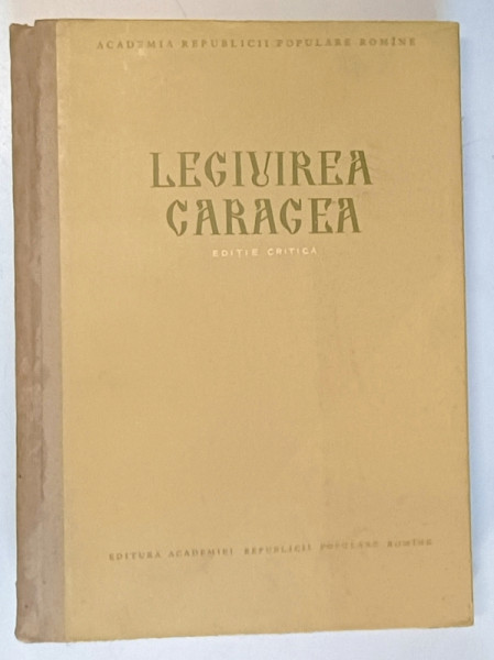 LEGIUIREA CARAGEA-EDITIE CRITICA-1955