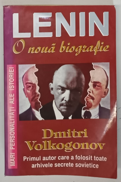 LENIN O NOUA BIOGRAFIE-DIMITRIE VOLKOGONOV,
