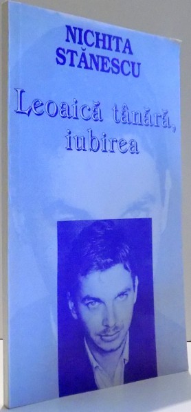 LEOAICA TANARA, IUBIREA de NICHITA STANESCU , 1995