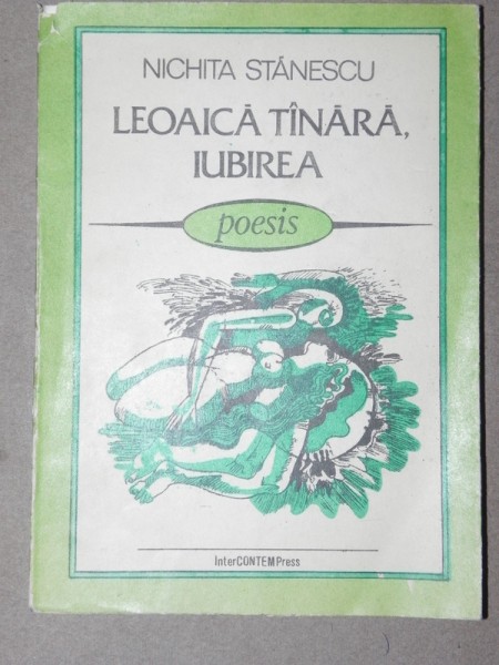 LEOAICA TANARA,IUBIREA-NICHITA STANESCU  BUCURESTI 1991