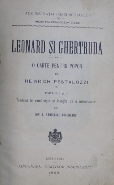 LEONARD SI GHERTRUDA - O CARTE PENTRU POPOR de HEINRICH PESTALOZZI , 1909