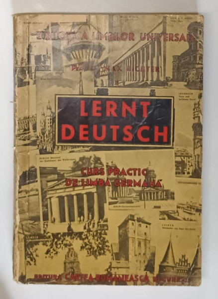 LERNT DEUTSCH!. CURS PRACTIC DE LIMBA GERMANA CU NUMEROASE DESENE de MAX RICHTER , *LIPSA PAGINA DE TITLU , *PREZINTA URME DE UZURA