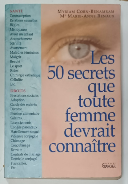 LES 50 SECRETS QUE TOUTE FEMME DEVRAIT CONNAITRE par MYRIAM CORN - BENAMRAM et Me MARIE - ANNE RENAUX , 1995
