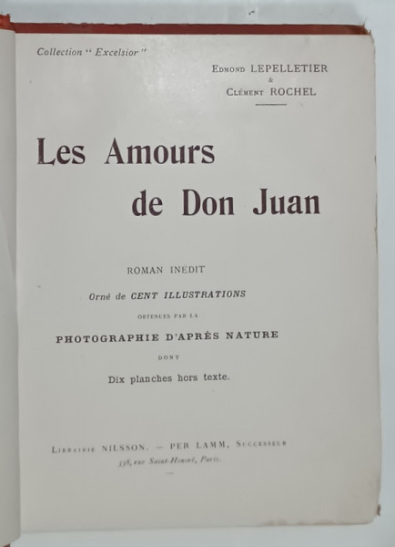 LES AMOURS DE DON JUAN , roman inedit par EDMOND LEPELLETIER et CLEMENT ROCHEL , CENT ILLUSTRATIONS , 1898