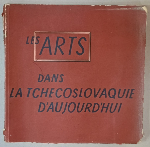 LES ARTS DANS LA  TCHECOSLOVAQUIE D 'AUJOURD 'HUI  par MIROSLAV LAMAC , 1958